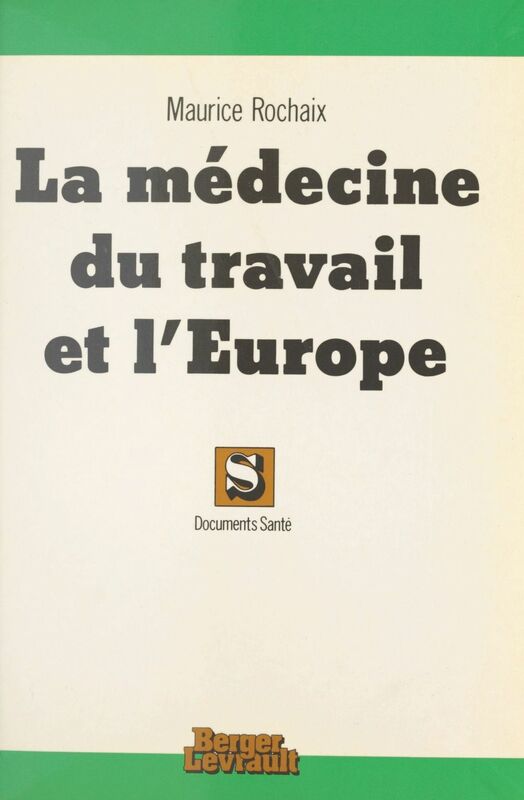 La médecine du travail et l'Europe