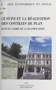 Le suivi et la réalisation des contrats de plan dans le cadre de la planification Séance du 13 mai 1997 du Conseil économique et social