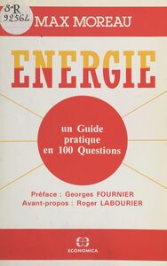 Énergie : un guide pratique en 100 questions