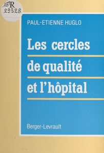 Les cercles de qualité et l'hôpital