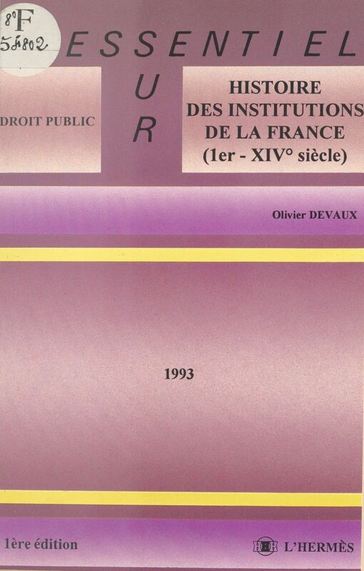 Histoire des institutions de la France : Ier-XIVe siècle 1993