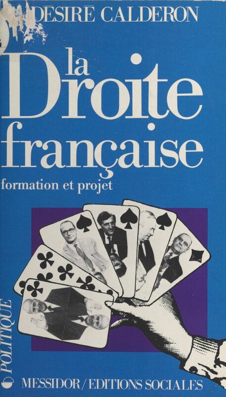 La Droite française : formation et projet