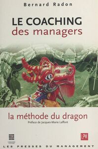 Le coaching des managers : la méthode du dragon