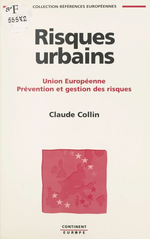 Risques urbains : Union européenne, prévention et gestion des risques