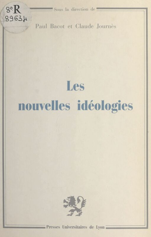 Les nouvelles idéologies Colloque, Université de Lyon II, 5-6 février 1982