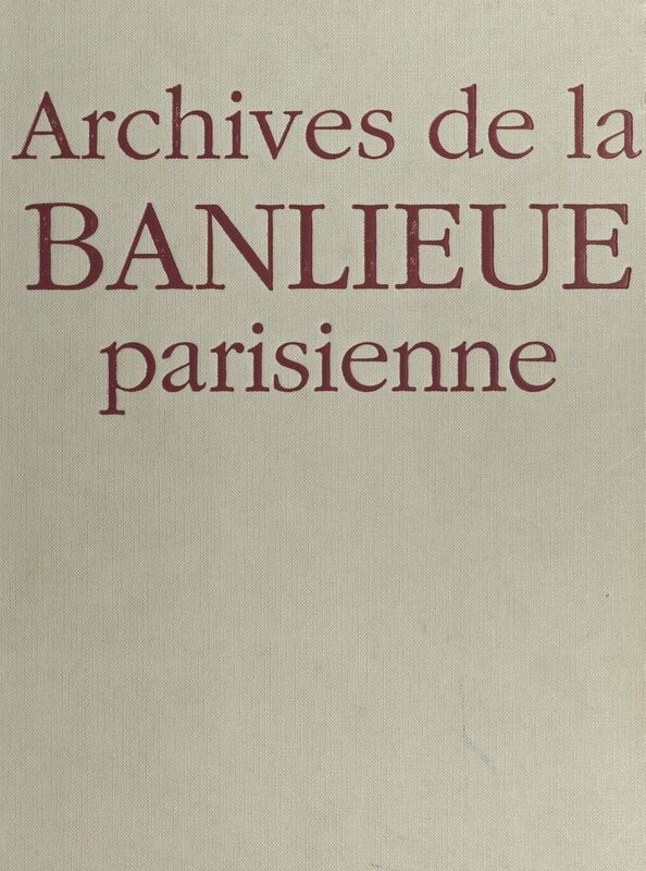 Archives de la banlieue parisienne