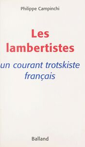 Les lambertistes : un courant trotskiste français