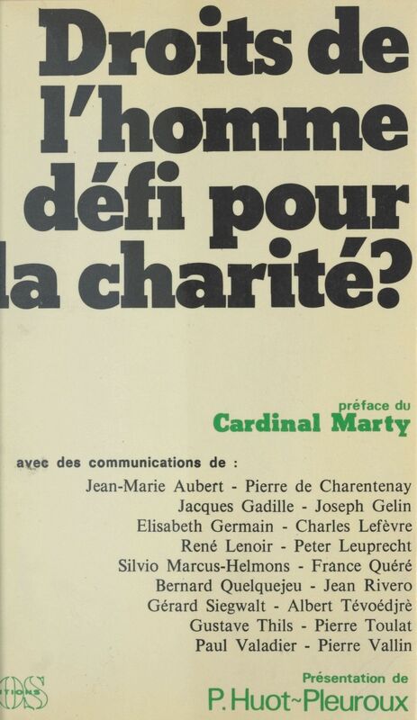 Droits de l'homme, défi pour la charité ? 2e Colloque organisé par la Fondation Jean Rodhain, Lourdes, 2-13 novembre 1982