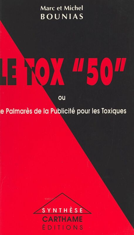 Le Tox 50 ou Le palmarès de la publicité pour les toxiques
