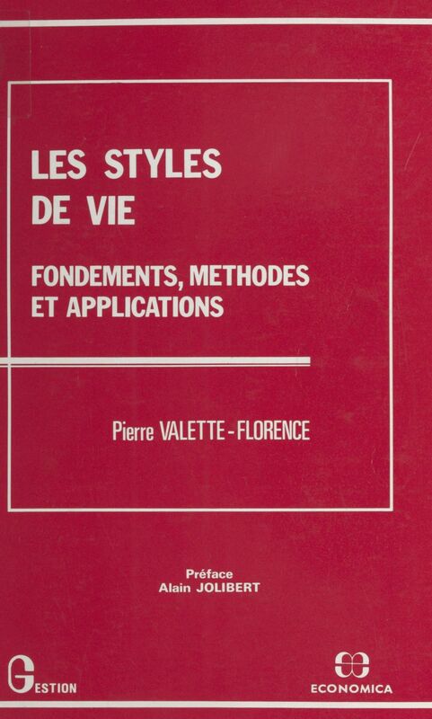 Les styles de vie : fondements, méthodes et applications