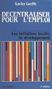 Décentraliser pour l'emploi : les initiatives locales de développement