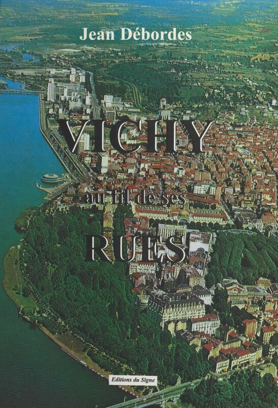 Vichy au fil de ses rues