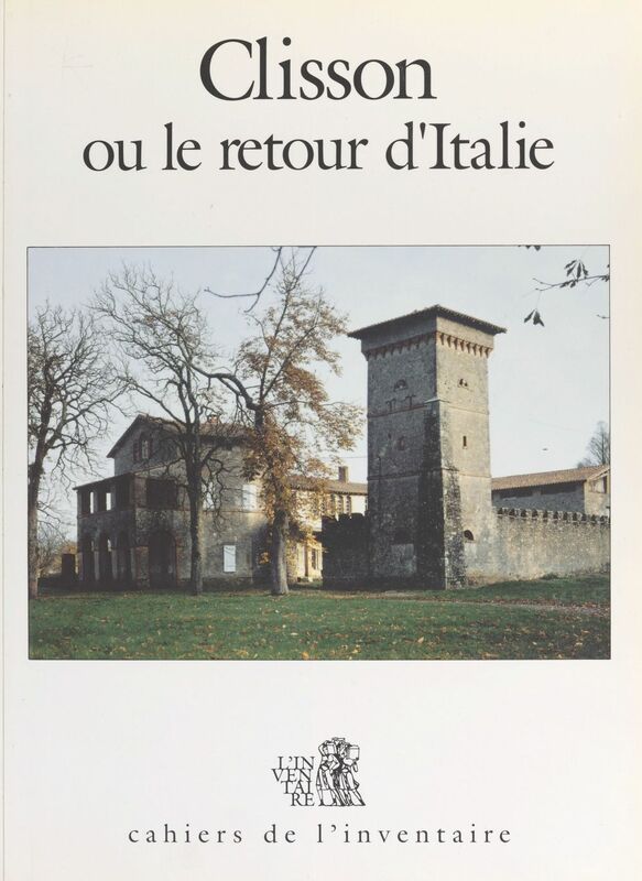 Clisson ou Le retour d'Italie Exposition, Gétigné-Clisson, Maison du jardinier de la Garenne Lemot, 1990