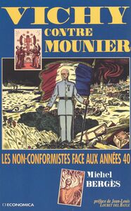 Vichy contre Mounier : les non-conformistes face aux années 40