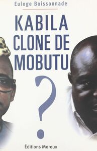 Kabila clone de Mobutu ?