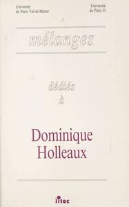 Mélanges dédiés à Dominique Holleaux