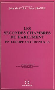 Les secondes chambres du Parlement en Europe occidentale