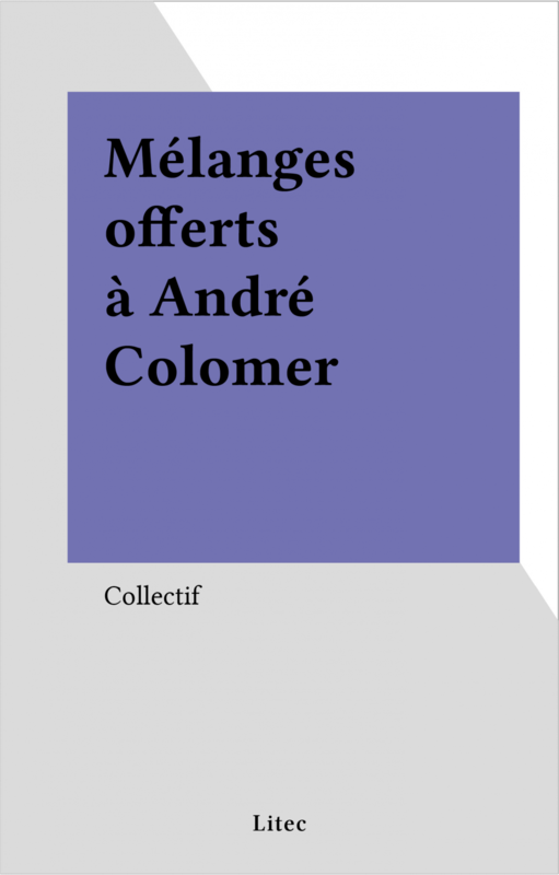 Mélanges offerts à André Colomer