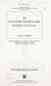 Le système monétaire international : théorie et réalité