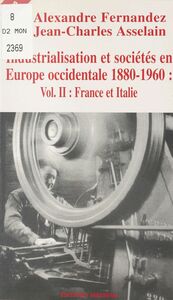 Industrialisation et sociétés en Europe occidentale, 1880-1960 (2) : France et Italie