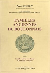 Familles anciennes du Boulonnais (2) : Familles rurales et urbaines (Du Quesne à Vergne)