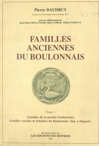 Familles anciennes du Boulonnais (1) : Familles de la marine boulonnaise, familles rurales et urbaines du Boulonnais (Bar à Dupont)