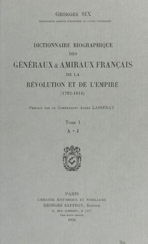 Dictionnaire biographique des généraux et amiraux français de la Révolution et de l'Empire : 1792-1814 (1) A-J
