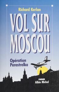 Vol sur Moscou : opération perestrelka
