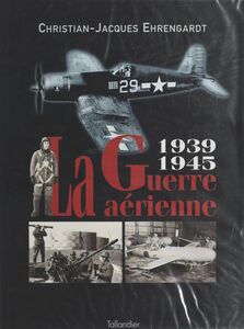 La guerre aérienne (1939-1945)