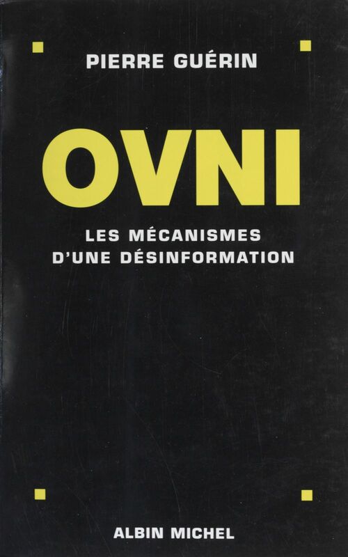 Ovni : les mécanismes d'une désinformation