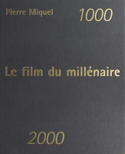 1000-2000 : Le film du millénaire