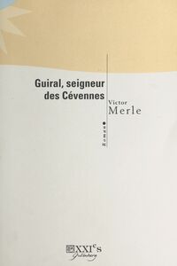 Guiral, seigneur des Cévennes