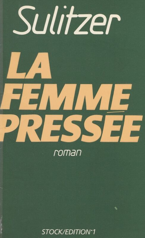 La femme pressée