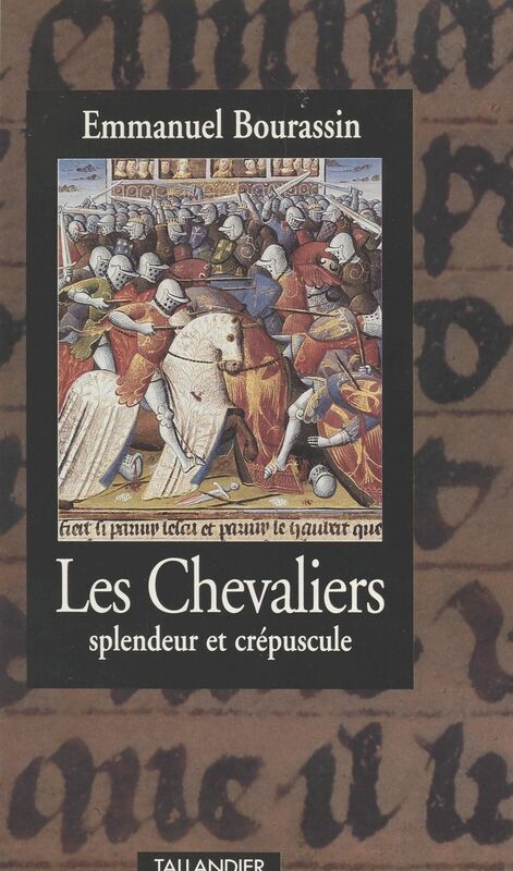 Les chevaliers : splendeur et crépuscule (1302-1527)