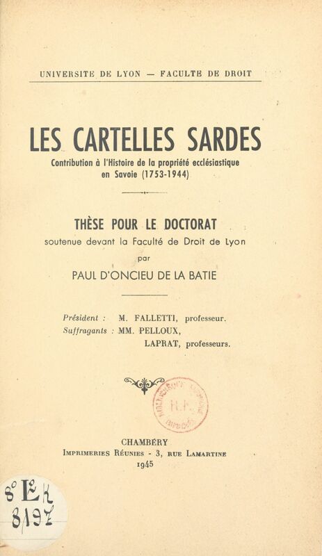 Les cartelles sardes Contribution à l'histoire de la propriété ecclésiastique en Savoie : 1753-1944. Thèse pour le Doctorat de droit