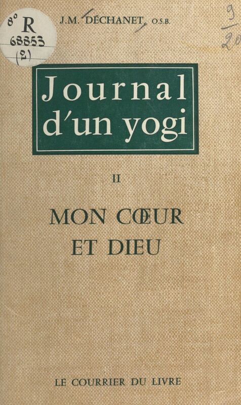 Journal d'un yogi (2) Mon cœur et Dieu