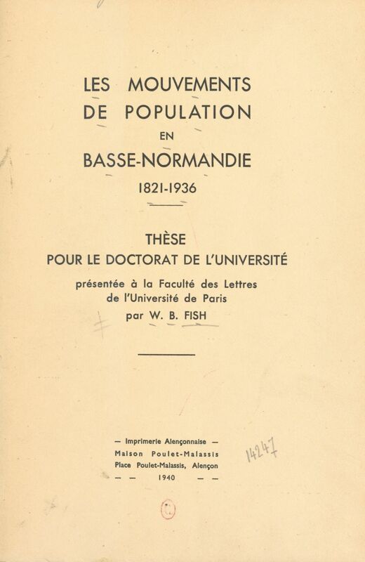 Les mouvements de population en Basse-Normandie, 1821-1936 Thèse pour le Doctorat de l'Université