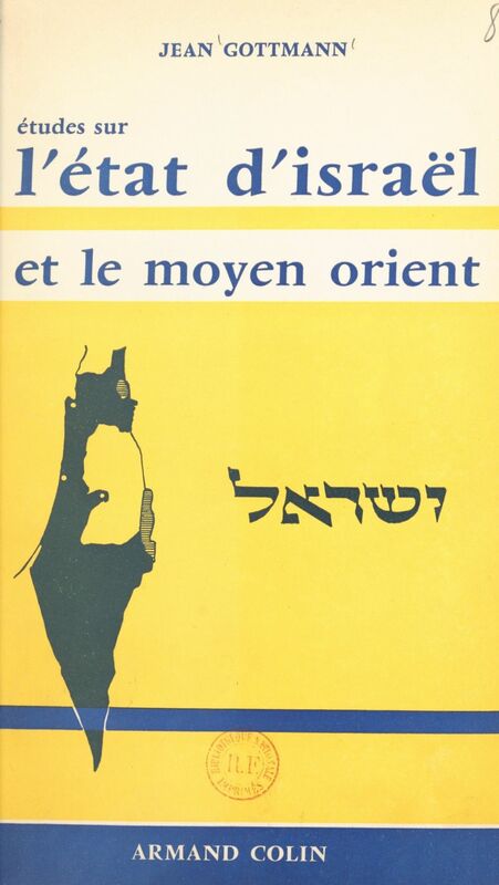 Études sur l'État d'Israël et le Moyen-Orient 1935-1958