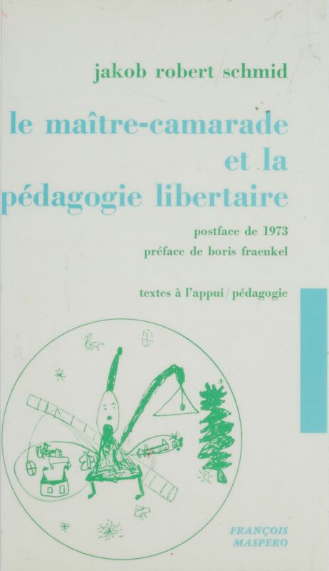 Le maître-camarade et la pédagogie libertaire