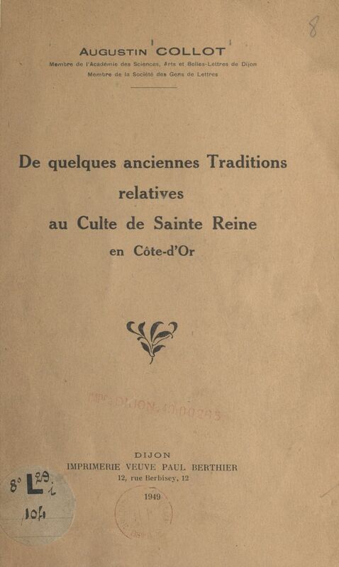 De quelques anciennes traditions relatives au culte de sainte Reine en Côte-d'Or