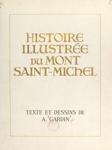 Histoire illustrée du Mont Saint-Michel