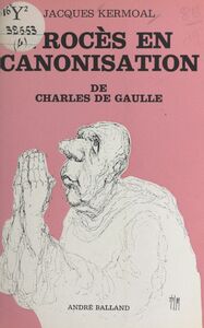 Procès en canonisation de Charles de Gaulle