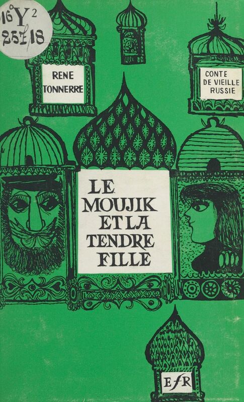 Le moujik et la tendre fille Conte de vieille Russie
