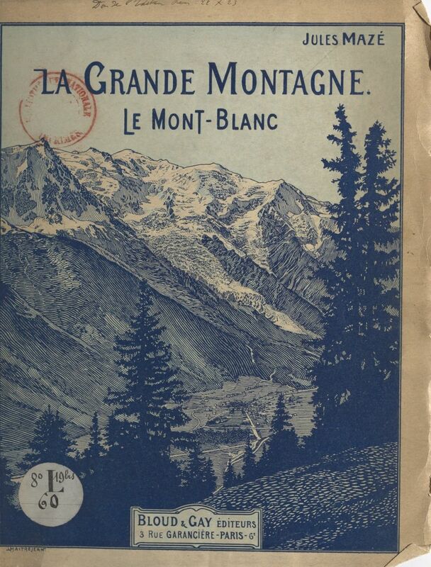 La grande montagne Le Mont-Blanc