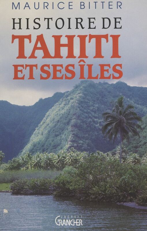 Histoire de Tahiti et ses îles