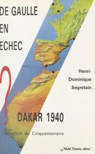 De Gaulle en échec Dakar 1940