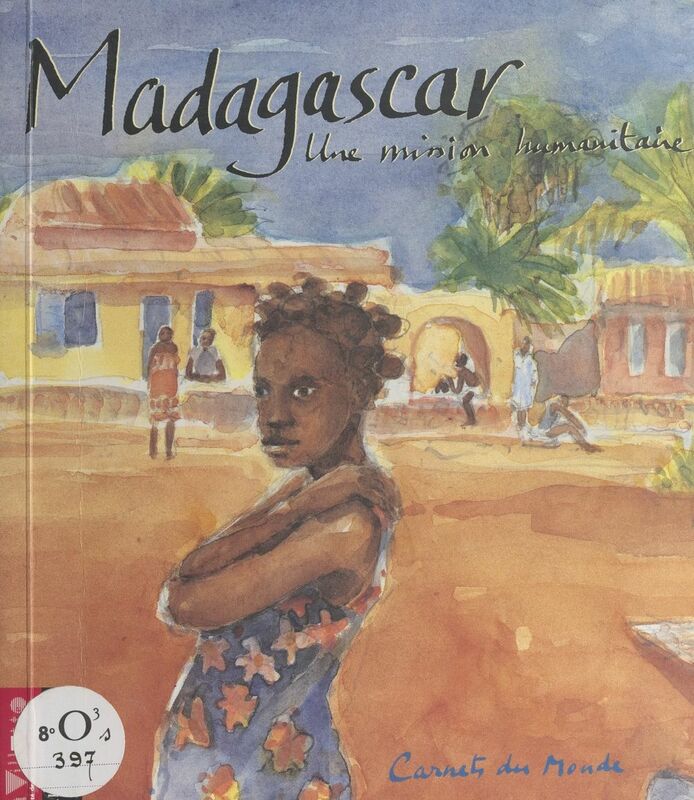 Madagascar Une mission humanitaire
