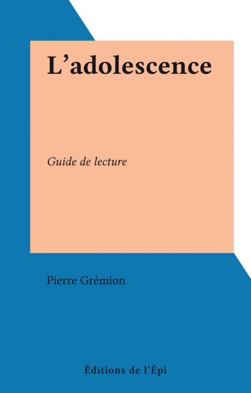L'adolescence Guide de lecture