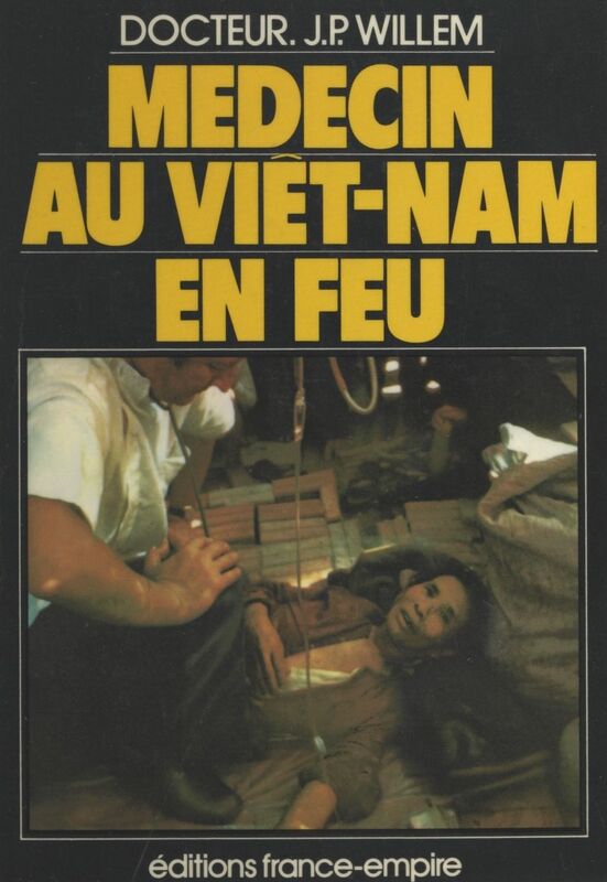 Médecin au Viêt-Nam en feu