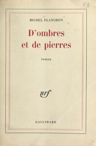 D'ombres et de pierres